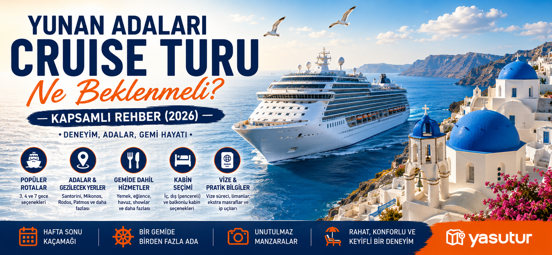 Yunan Adaları Cruise Turu: Ne Beklenmeli? Kapsamlı Rehber (2026)
